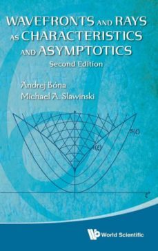 wavefronts and rays as characteristics and asymptotics-9789814644785