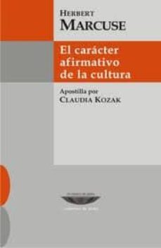 el caracter afirmativo de la cultura-herbert marcuse-9789871772285