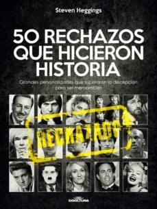 50 rechazos que hicieron historia (ebook)-steven heggings-9789873788185