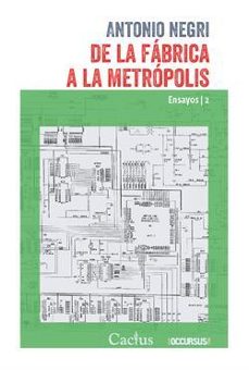 de la fabrica a la metropolis. ensayos ii-antonio negri-9789873831485