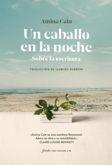 un caballo en la noche (ebook)-amina cain-9789874178985