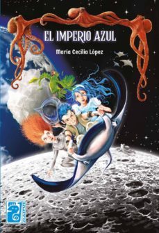 el imperio azul (ebook)-maria cecilia lopez-9789874490285