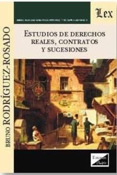 estudios de derechos reales, contratos y sucesiones-bruno rodriguez rosado-9789875721685