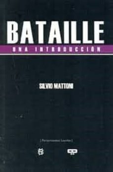 bataille: una introduccion-silvio mattoni-9789876310185