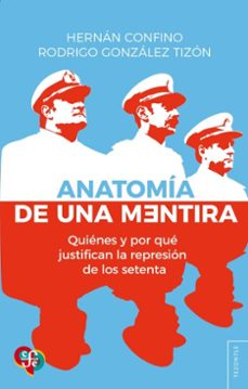 anatomia de una mentira (ebook)-hernán confino-rodrigo gonzález tizón-9789877195385