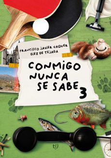conmigo nunca se sabe 3 (ebook)-francisco javier vaquer diez de tejeda-9789878246185