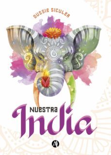 nuestra india (ebook)-dussie siculer-9789878705385