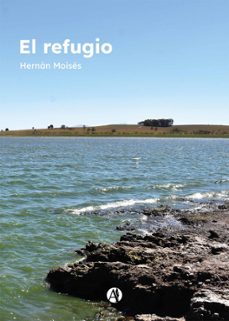 el refugio (ebook)-hernán moisés-9789878749785