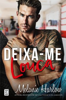 deixa-me louca (bellamy creek 1) (ebook)-melanie harlow-9789895649785