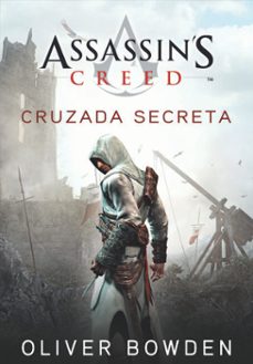 assassins creed cruzada secreta (ebook)-oliver bowden-9789896377885