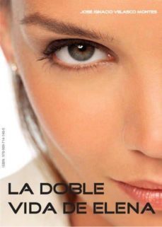 la doble vida de elena (ebook)-jose ignacio velasco-9789897141485