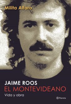 jaime roos .el montevideano. (ebook)-milita alfaro-jaime roos-9789974746985