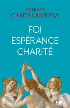 foi esperance charite (ebook)-raniero cantalamessa-9791030606485
