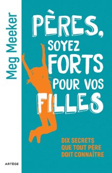 pères, soyez forts pour vos filles (ebook)-meg meeker-9791033612285