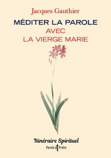 mediter la parole avec la vierge marie (ebook)-jacques gauthier-9791033614685
