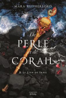 de perle et de corail, tome 2 (ebook)-mara rutherford-9791040110385