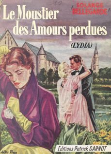 le moustier des amours perdues-solange bellegarde-9791041034185