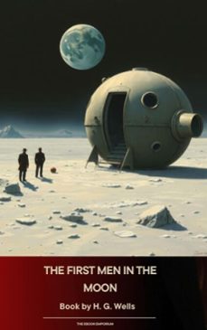 the first men in the moon (ebook)-h. g. wells-9791070054185