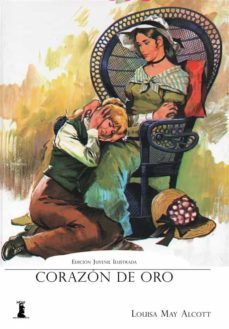 corazon de oro (ebook)-louisa may alcott-9791220861885