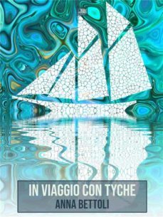 in viaggio con tyche (ebook)-9791221326185
