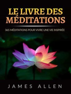 le livre des meditations (traduit) (ebook)-james allen-9791221341485