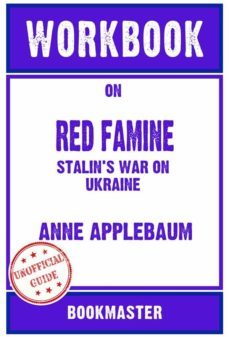 workbook on red famine: stalin's war on ukraine by anne applebaum | discussions made easy (ebook)-9791221389685