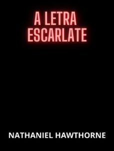 a letra escarlate (traduzido) (ebook)-nathaniel hawthorne-9791223083185