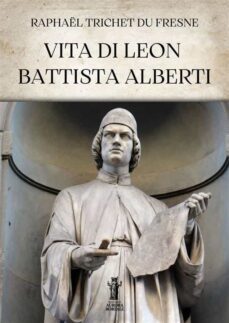 vita di leon battista alberti (ebook)-9791255042785