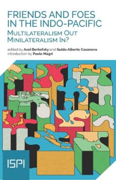 friends and foes in the indo-pacific (ebook)-axel berkofsky-guido alberto casanova-9791256003785