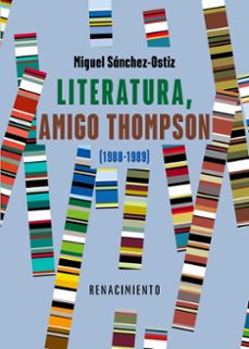 literatura, amigo thompson (1988-1989)-miguel sanchez ostiz-9791387552985