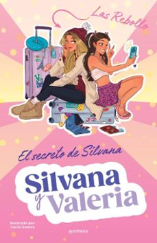 silvana y valeria rebollo 1 - el secreto de silvana (ebook)-silvana rebollo-valeria rebollo-9791387598785