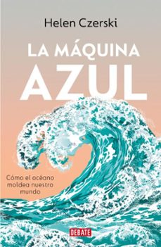 la máquina azul (ebook)-helen czerski-9791387600785