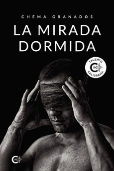 la mirada dormida-chema granados-9791387602185