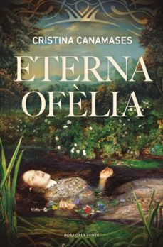 eterna ofèlia (ebook)-cristina canamases-9791387935085