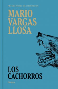 los cachorros (láurea)-mario vargas llosa-9791387975685