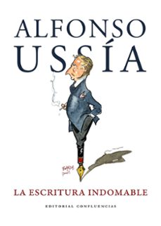 la escritura indomable (2ª ed.)-alfonso ussia-9791399143485