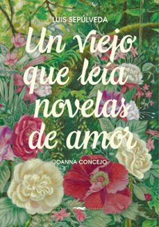 un viejo que leía novelas de amor-luis sepulveda-9791399153385