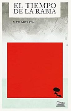 el tiempo de la rabia (ebook)-mati morata-9791399169485