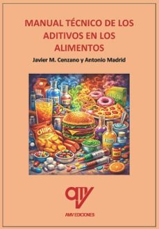 manual tecnico de los aditivos en los alimentos-antonio madrid vicente-javier madrid cenzano-9791399174885