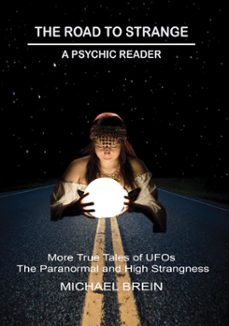 the road to strange: a psychic reader (ebook)-michael brein-9798201133085
