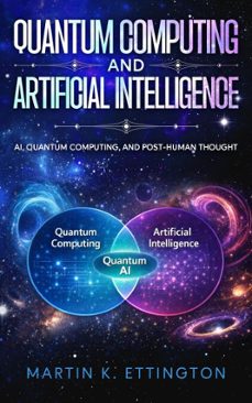quantum computing and artificial intelligence (ebook)-martin k. ettington-9798224358885