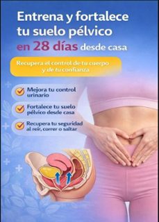 entrena y fortalece tu suelo pelvico en 28 dias desde casa (ebook)-tani t. galvan-9798224824885