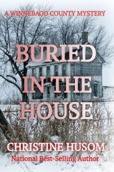 buried in the house (ebook)-christine husom-9798230212485