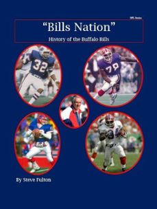"bills nation" history of the buffalo bills (ebook)-steve fulton-9798230962885