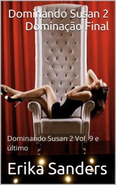 dominando susan 2. dominaço final (ebook)-erika sanders-9798231252985