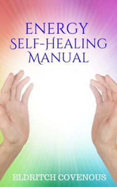 energy self-healing manual (ebook)-eldritch covenous-9798231648085