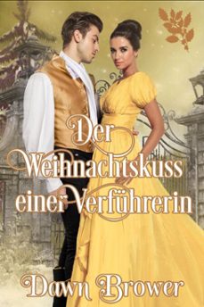 der weihnachtskuss einer verfuhrerin (ebook)-dawn brower-9798232719685