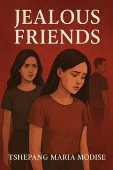 jealous friends (ebook)-tshepang maria modise-9798232909185