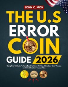 the u.s. error coin guide 2026 (ebook)-john c. moh-9798233120985
