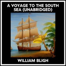 a voyage to the south sea (unabridged) (audiolibro)-william bligh-9798822588585